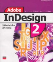 kniha Adobe InDesign 2 uživatelská příručka, CPress 2002