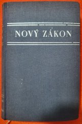 kniha Nový Zákon [Pána našeho Ježíše Krista], Exerciční dům, pro Dědictví sv. Jana Nepomuckého 1946