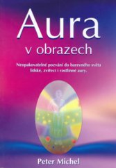 kniha Aura v obrazech velká ilustrovaná kniha, Metafora 2006