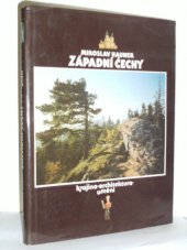 kniha Západní Čechy krajina, architektura, umění : [fot. publ.], Západočeské nakladatelství 1987