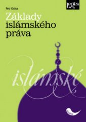 kniha Základy islámského práva, Leges 2012
