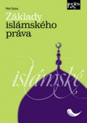 kniha Základy islámského práva, Leges 2012