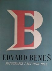 kniha Edvard Beneš 1938-1945 fotografie z let 1938-1945, Melantrich 1946