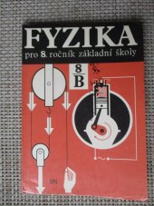 kniha Fyzika pro 8. ročník základní školy, pracovní část B, SPN 1985