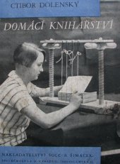 kniha Domácí knihařství, Šolc a Šimáček 1928