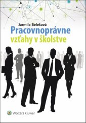 kniha Pracovnoprávne vzťahy v školstve, Wolters Kluwer 2017
