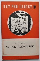 kniha Voják 2 akty ; Papoušek : 2 akty, Orbis 1956