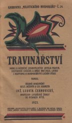 kniha Travinářství popis a ocenění jednotlivých jetelo-travin, sestavení směsek a směsí pro pole, louku i pastvinu a o hospodářství lučním vůbec, Milotický hospodář. 1923