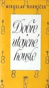 kniha Dobře utajené housle, Motto 1996