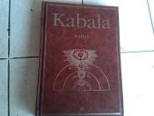 kniha Kabala Praktická kabala, kabala a magie, invokace, Volvox Globator 1996
