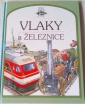 kniha Vlaky a železnice, Okna do světa  1997