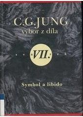 kniha Výbor z díla 7 - Symbol a libido - (symboly proměny I), Nakladatelství Tomáše Janečka 2004
