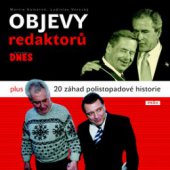 kniha Objevy redaktorů Mladá fronta Dnes plus 20 záhad polistopadové historie, Práh 2009