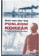 kniha Poslední korzár příběh křižníku Emden, Paseka 2002