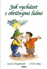 kniha Jak vycházet s obtížnými lidmi, Doron 2006