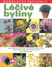 kniha Léčivé byliny kompletní průvodce, Alpress 2005