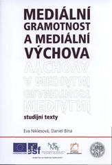 kniha Mediální gramotnost a mediální výchova studijní texty, Vlastimil Johanus 2010