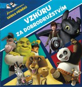 kniha Vzhůru za dobrodružstvím, Slovart 2015