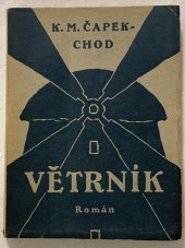 kniha Větrník román autoanalyticko-synthetický, Pražská akciová tiskárna 1923