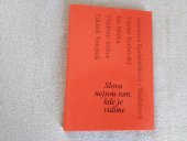 kniha Slova nejsou tam, kde je vidíme, Knihovna Jana Drdy 2003