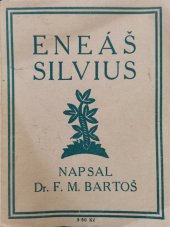 kniha Eneáš Silvius jeho život a jeho Česká kronika, Volná myšlenka československá 1925