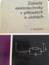 kniha Základy elektrotechniky v příkladech a úlohách učebnice pro SPŠ s výukou předmětu Základy elektrotechniky, SNTL 1989