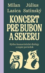 kniha Koncert pre bubon a sekeru Rýdzo humoristické dialógy a zopár poviedok, Slovart 2024