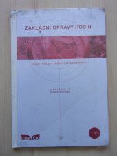 kniha  Základní opravy hodin Učební text pro studující při zaměstnání, Dobrý čas 2017