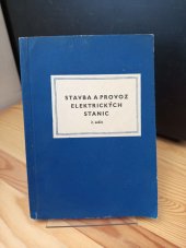 kniha Stavba a provoz elektrických stanic 2. sešit, Elektromontážní závody 1961