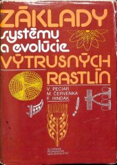 kniha Základy systému a evolucie výtrusných rastlín , Slovenské pedagogické nakladateľstvo 1984