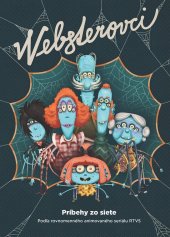 kniha Websterovci Príbehy zo siete, Slovart 2017