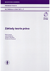 kniha Základy teorie práva multimediální učební text, Masarykova univerzita 2008