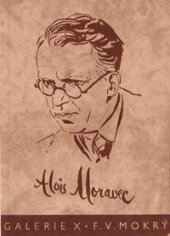 kniha Alois Moravec, Česká grafická Unie 1940