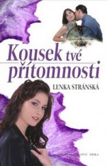 kniha Kousek tvé přítomnosti, Erika 2009