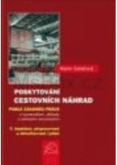 kniha Poskytování cestovních náhrad podle zákoníku práce s komentářem, příklady a daňovými souvislostmi, BOVA POLYGON 2008