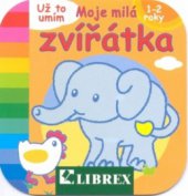 kniha Moje milá zvířátka, Librex 2010