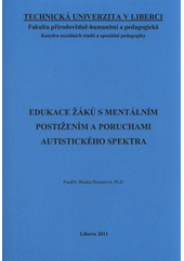 kniha Edukace žáků s mentálním postižením a poruchami autistického spektra, Technická univerzita v Liberci 2011