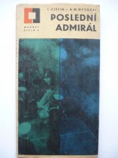 kniha Poslední admirál, Ministerstvo národní obrany 1966