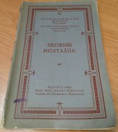 kniha Sborník Hostašův vydán v jubilejním roce sedmdesátých narozenin zakladatele, rozmnožovatele a správce sbírek klatovského musea dra K. Hostaše, Kuratorium měst. musea 1924