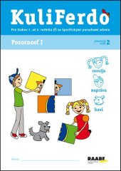 kniha KuliFerdo Pozornosť I pracovný zošit 2 Pre žiakov 1. až 4. ročníka ZŠ so špecifickými poruchami učenia, Raabe 2025