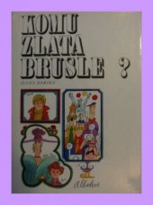 kniha Komu zlatá brusle?, Albatros 1974