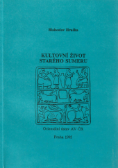 kniha Kultovní život starého Sumeru, Akademie věd České republiky, Orientální ústav 1995