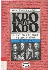 kniha Kdo byl kdo v našich dějinách ve 20. století 2. - N-Ž, Libri 1998