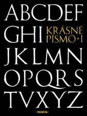 kniha Krásné písmo ve vývoji latinky, Paseka 2005