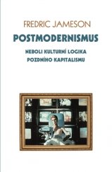 kniha Postmodernisus neboli kulturní logika pozdního kapitalismu, Rybka Publishers 2016