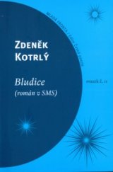kniha Bludice (román v SMS), Mladá fronta 2005