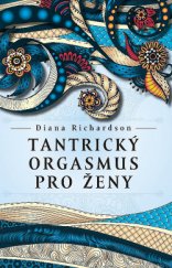 kniha Tantrický orgasmus pro ženy, Synergie 2017