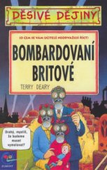 kniha Bombardovaní Britové [o čem se vám učitelé neodvažují říct], Egmont 2003