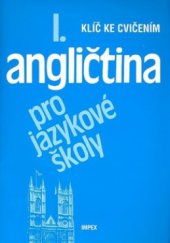 kniha Angličtina pro jazykové školy klič ke cvičením [k dílu] I., IMPEX 1998