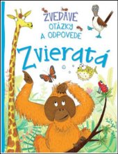 kniha Zvedavé otázky a odpovede Zvieratá, Slovart 2020